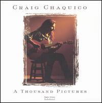 Craig Chaquico - A Thousand Pictures - CD