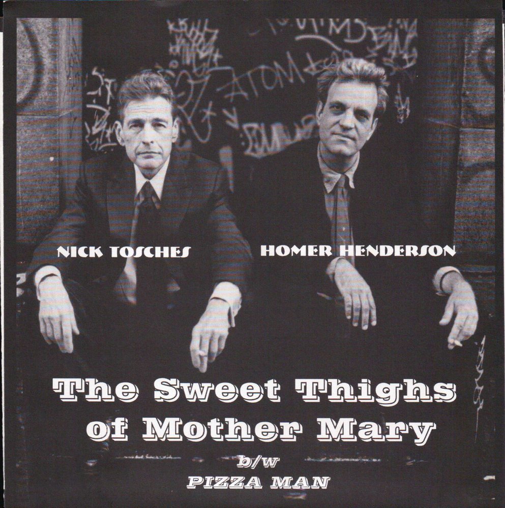 Homer / Tosches Henderson - The Sweet Thighs Of Mother Mary / Pizza Man - Vinyl