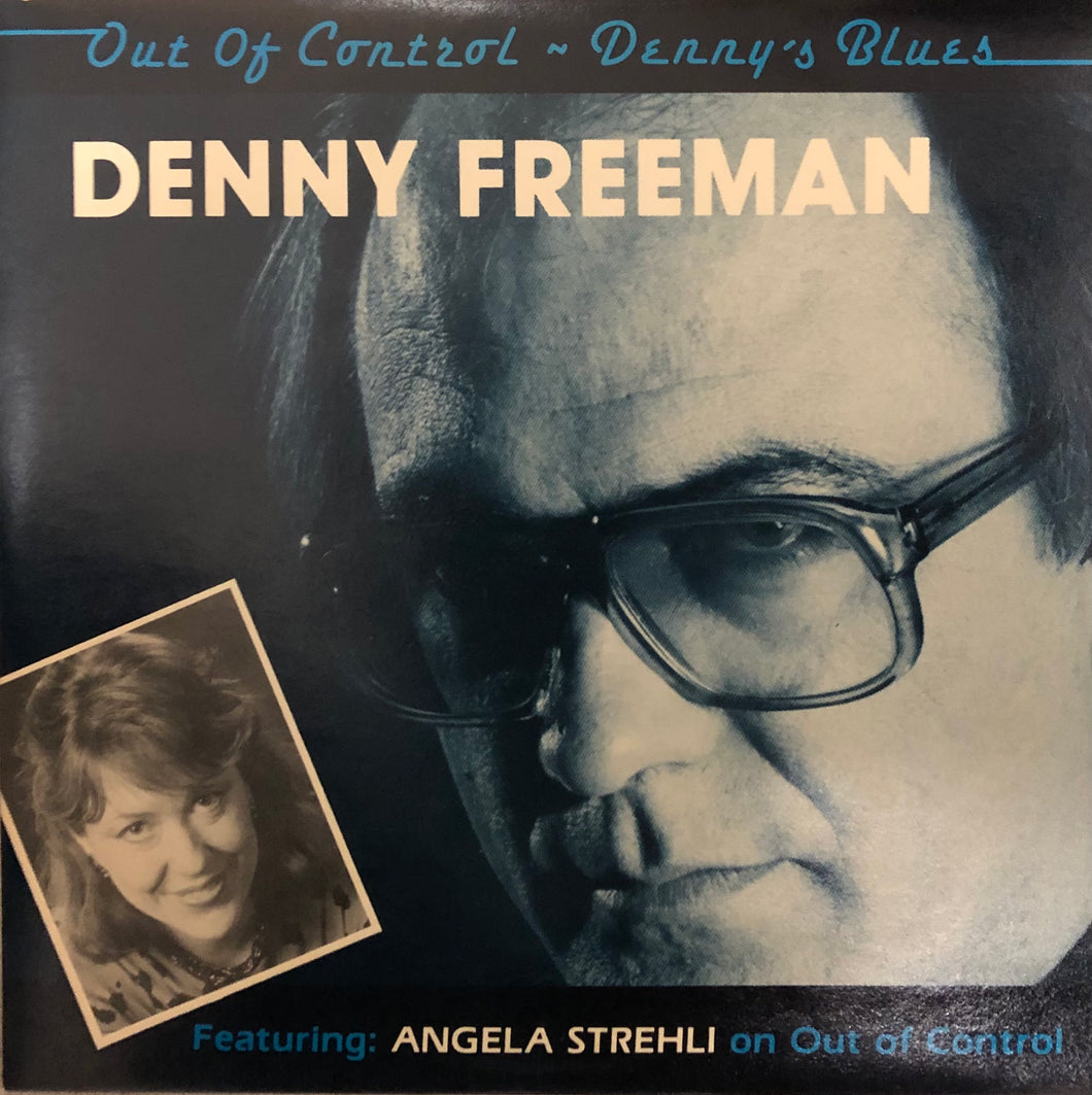 Denny Freeman - Out Of Control / Denny's Blues