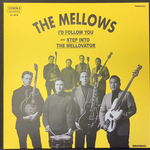 Mellows - I'd Follow You 45