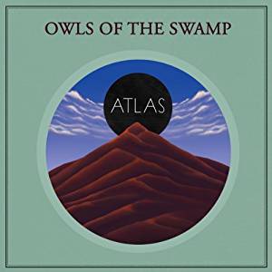 Owls Of The Swamp - Atlas (ger) - Vinyl