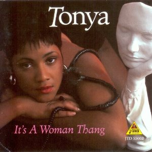 Tonya - It's A Woman Thing - CD