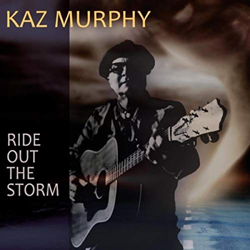 Kaz Murphy - Ride Out The Storm - CD
