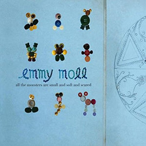 Emmy Moll - All The Monsters Are Small And Soft And Scared - Vinyl
