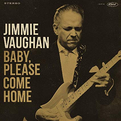 Jimmie Vaughan - Baby Please Come Home - Vinyl