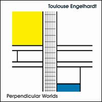Toulouse Engelhardt - Perpendicular Worlds - CD