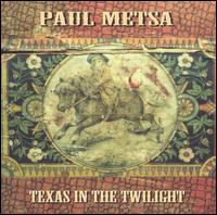 Paul Metsa - Texas In Twilight - CD