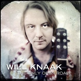 Will Knaak - The Only Open Road - CD