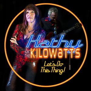 Kathy And The Kilowatts - Let's Do This Thing - CD