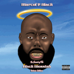 Marcel P. Black - In Search Of The Black Messiah Deluxe Edition