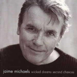 Jaime Michaels - Wicked Dreams Second Chances - CD