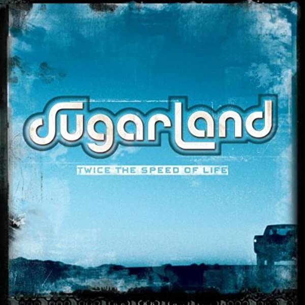 Sugarland - Twice The Speed Of Life - CD
