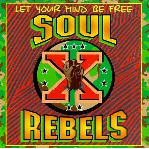 Soul Rebels - Let Your Mind Be Free - CD
