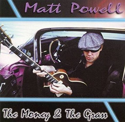 Matt Powell - The Money & The Grass - CD