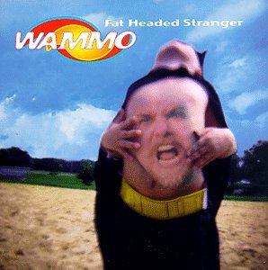 Wammo - Fat Headed Stranger - CD