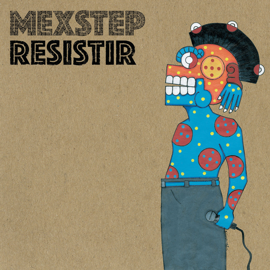 Mexstep - Resistir - Vinyl