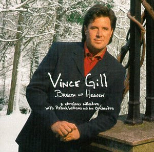 Vince Gill - Breath Of Heaven: A Christmas Collection - CD