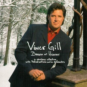 Vince Gill - Breath Of Heaven: A Christmas Collection - CD