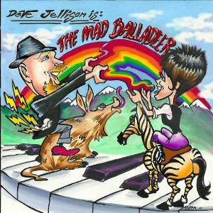 Dave Jellison - Mad Balladeer - CD