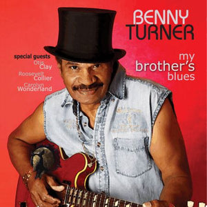 Benny Turner - My Brother's Blues - CD