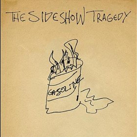 Sideshow Tragedy - Gasoline - Vinyl