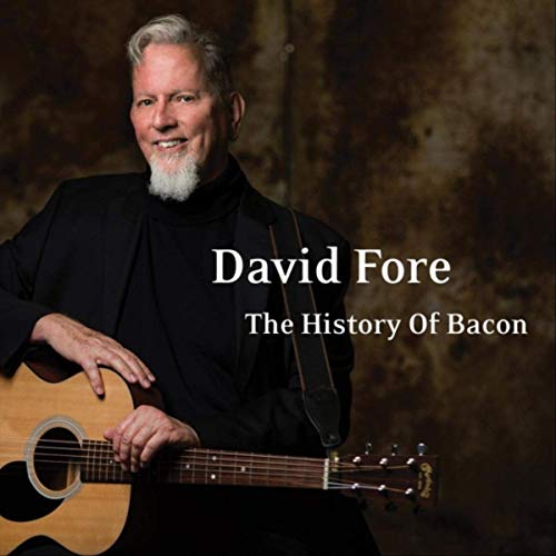 David Fore - The History Of Bacon - CD