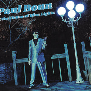 Paul Bonn - At The House Of Blue Lights - CD