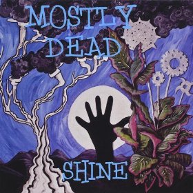 Mostly Dead - Shine - CD