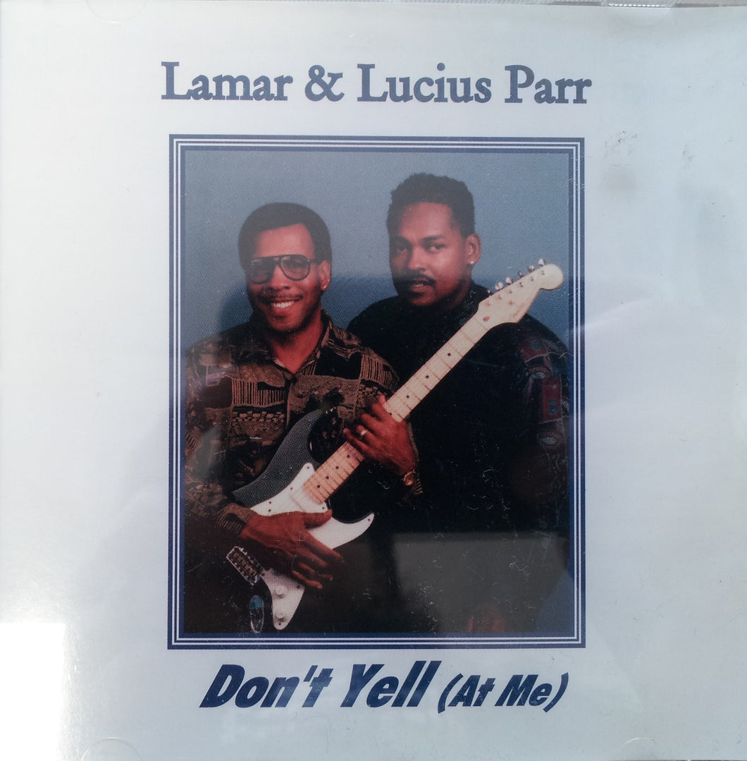 Lamar / Parr Parr - Don't Yell (at Me) - CD