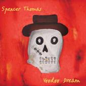 Spencer Thomas - Voodoo Dream - CD