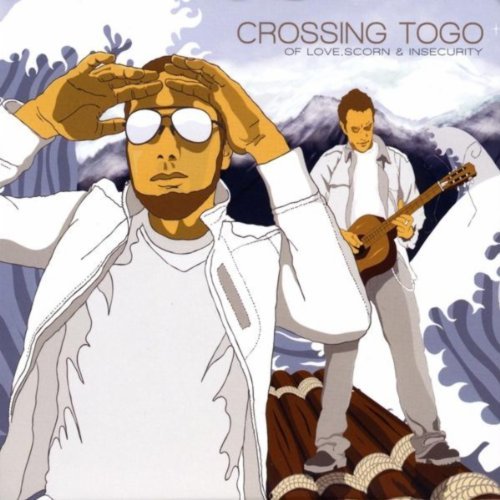 Crossing Togo - Of Love, Scorn & Insecurity - CD