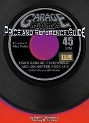 Wickham & Richman Price Guide - 1960s Garage, Psychedelic & Uncharted Rock - Book