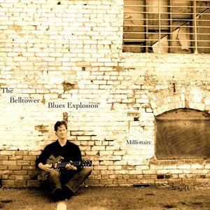 Belltower Blues Explosion - Millionaire - CD