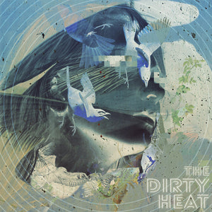 The Dirty Heat - Don't Walk Home - Vinyl