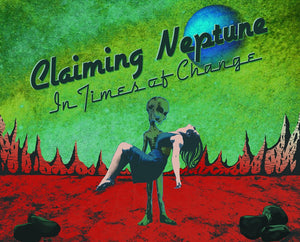 Claiming Neptune - In Times Of Change - CD