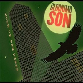 Geronimo Son - Life In The Tower - CD