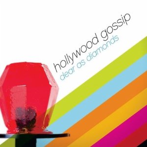 Hollywood Gossip - Dear As Diamonds - CD