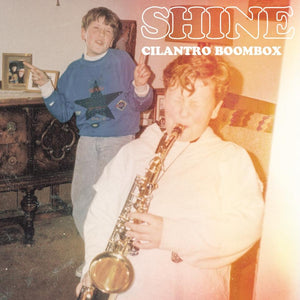 Cilantro Boombox - Shine - CD