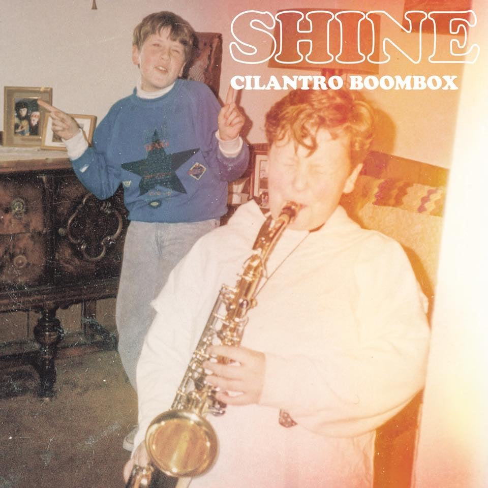 Cilantro Boombox - Shine - Vinyl