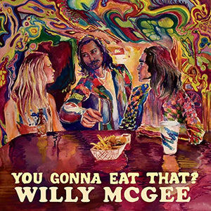 Willy Mcgee - You Gonna Eat That? - Vinyl