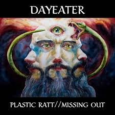 Dayeater - Plastic Ratt / Missing Out - Vinyl