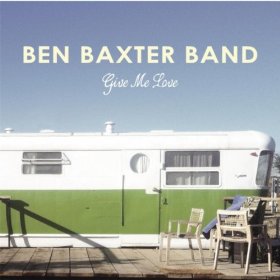 Ben Baxter - Give Me Love - CD
