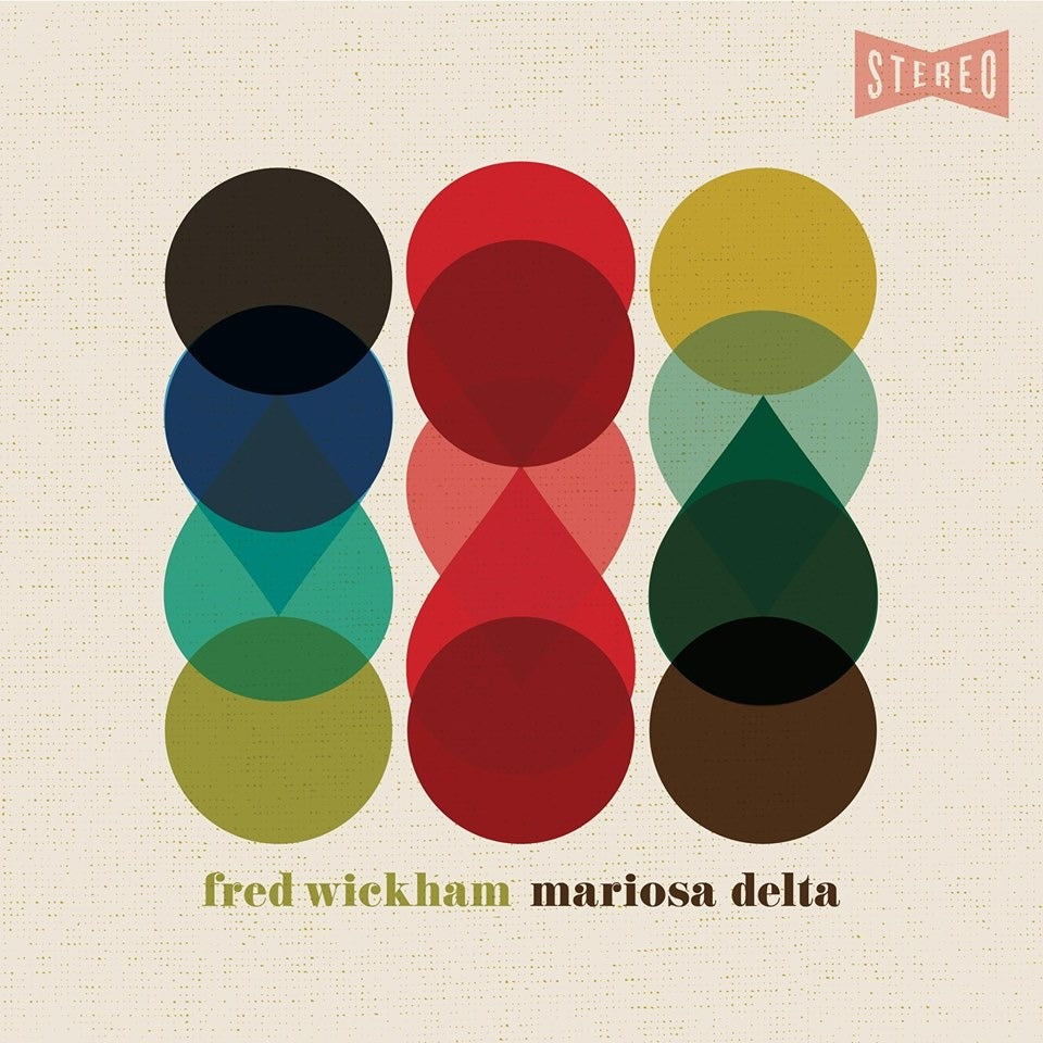 Fred Wickham - Mariosa Delta - CD