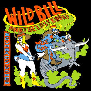 Wild Bill / Lost Knobs - Scumbags Of The Rodeo - CD
