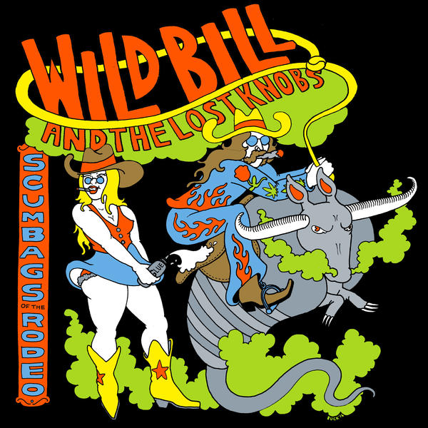 Wild Bill / Lost Knobs - Scumbags Of The Rodeo - CD