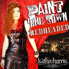 Katha Harris - Paint The Town Redheaded - CD