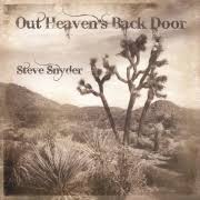 Steve Snyder - Out Heaven's Back Door - CD