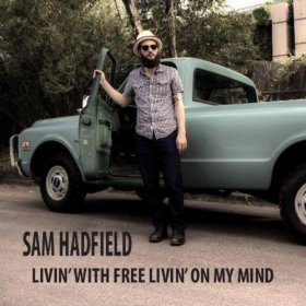 Sam Hadfield - Livin' With Free Livin' On My Mind - CD