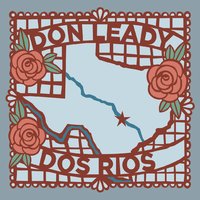 Don Leady - Dos Rios - CD