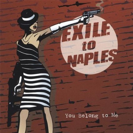 Exile To Naples - You Belong To Me - CD